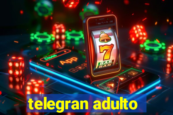 telegran adulto